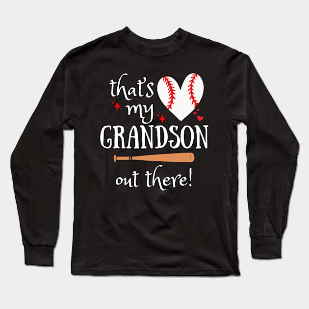 Baseball Grandma: That's My Grandson Sport Lover Long Sleeve T-Shirt by Orth